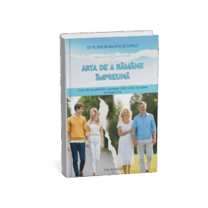 Arta de a rămâne împreună - Ce te ține în relația de cuplu