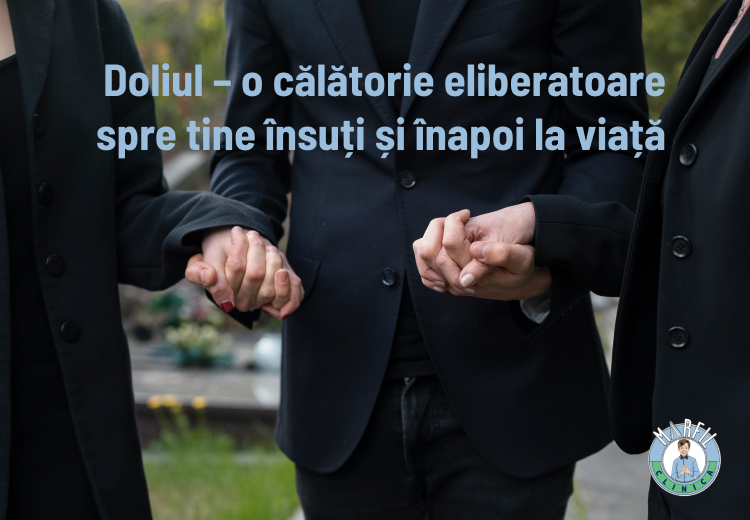 Doliul – o călătorie eliberatoare spre tine însuți și înapoi la viață